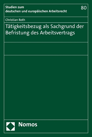 Tätigkeitsbezug als Sachgrund der Befristung des Arbeitsvertrags