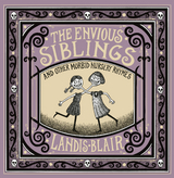 The Envious Siblings - Landis Blair