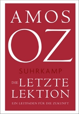 Die letzte Lektion -  AMOS OZ