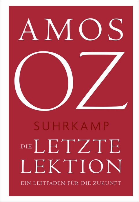 Die letzte Lektion -  AMOS OZ