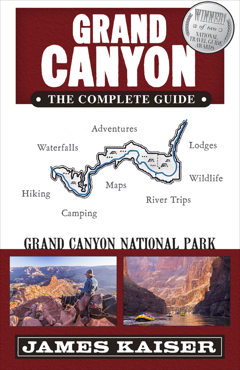 Grand Canyon: The Complete Guide - James Kaiser
