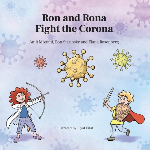 Ron and Rona Fight the Corona - Ron Starinsky, Amit Mizrahi