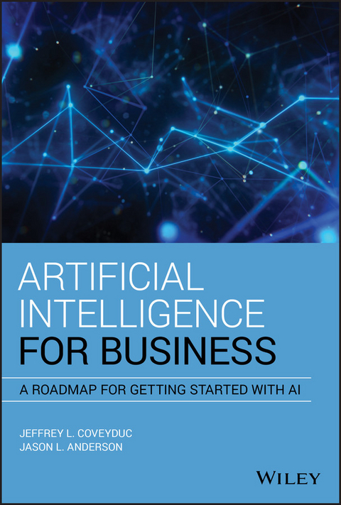 Artificial Intelligence for Business - Jason L. Anderson, Jeffrey L. Coveyduc
