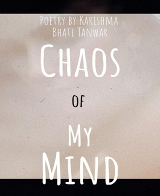Chaos Of My Mind