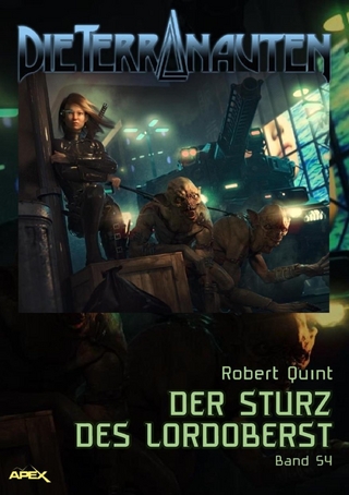 DIE TERRANAUTEN, Band 54: DER STURZ DES LORDOBERST