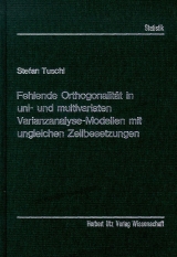 Fehlende Orthogonalität in uni- und multivariaten Varianzanalyse-Modellen mit ungleichen Zellbesetzungen - Stefan Tuschl