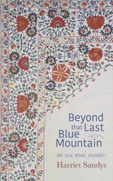 Beyond That Last Blue Mountain -  Harriet Sandys
