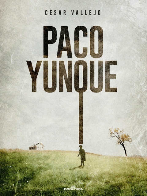 Paco Yunque - C&eacute;sar Vallejo