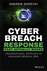 Cyber Breach Response That Actually Works - Andrew Gorecki
