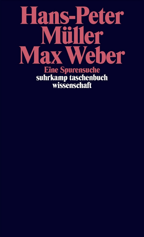 Max Weber -  Hans-Peter M&uuml;ller