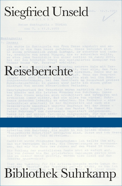 Reiseberichte -  Siegfried Unseld