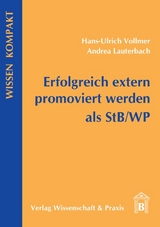 Erfolgreich extern promoviert werden als StB-WP. - Hans-Ulrich Vollmer, Andrea Lauterbach