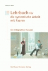 Lehrbuch f&uuml;r systemische Arbeit mit Paaren - Thomas Hess