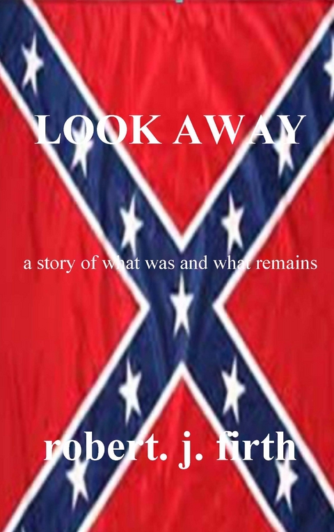 LOOK AWAY - Robert Firth