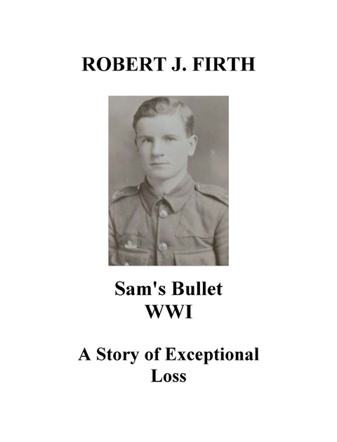 SAM'S BULLET - Robert Firth