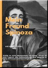 MEIN FREUND SPINOZA - Heinz Duthel