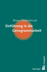 Einf&uuml;hrung in die Genogrammarbeit - Bruno Hildenbrand