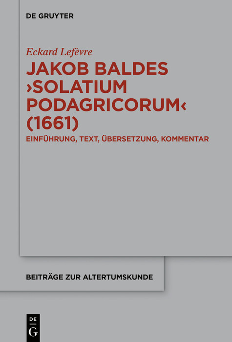 Jakob Baldes &rsaquo;Solatium Podagricorum&lsaquo; (1661) - Eckard Lef&egrave;vre