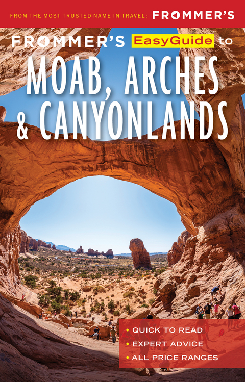 Frommer’s EasyGuide to Moab, Arches and Canyonlands National Parks - Mary Brown Malouf
