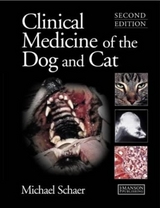 Clinical Medicine of the Dog and Cat, Second Edition - Schaer, Michael