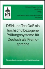 DSH und TestDaF als hochschulbezogene Pr&uuml;fungssysteme f&uuml;r Deutsch als Fremdsprache - 