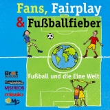 Fans, Fairplay & Fu&szlig;ballfieber - Eckart B&uuml;cken, Reinhard Horn, Rita M&ouml;lders