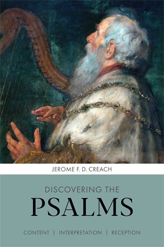 Discovering the Psalms - Jerome F. D. Creach