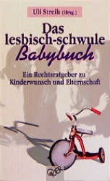 Das lesbisch-schwule Babybuch - 