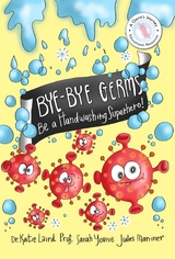 Bye-Bye Germs -  Jules Marriner