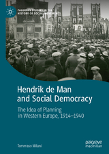 Hendrik de Man and Social Democracy -  Tommaso Milani