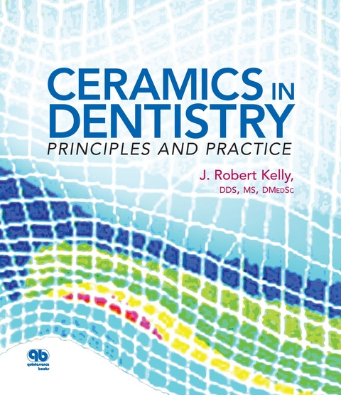 Ceramics in Dentistry - J. Robert Kelly