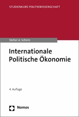 Internationale Politische &Ouml;konomie - Stefan A. Schirm