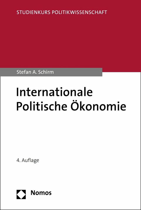 Internationale Politische &Ouml;konomie - Stefan A. Schirm