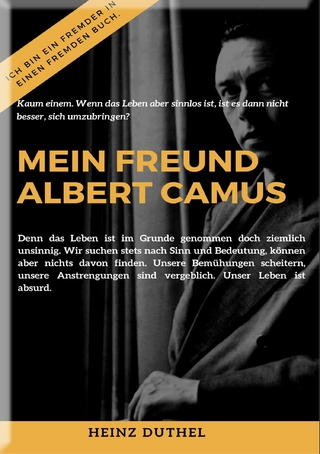 MEIN FREUND ALBERT CAMUS UND DAS MYTHOS VON SISYPHOS