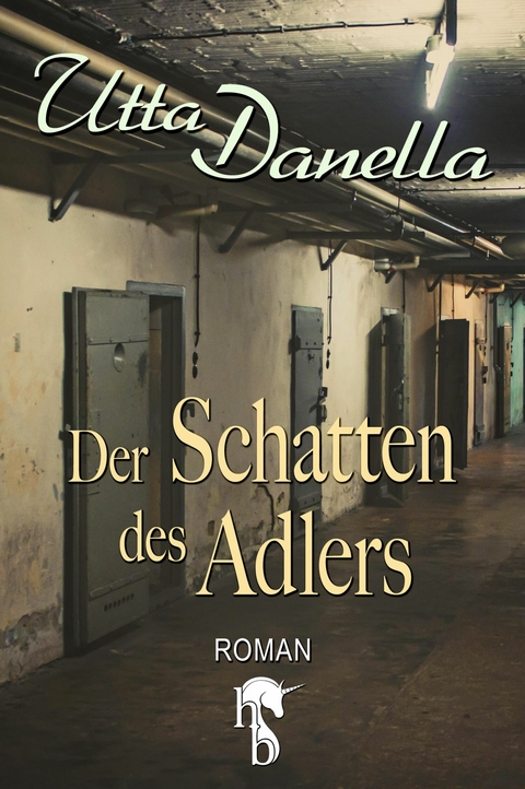 Der Schatten des Adlers - Utta Danella