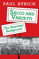 Sacco and Vanzetti -  Paul Avrich