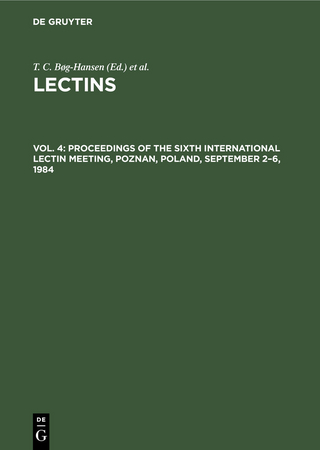 Proceedings of the Sixth International Lectin Meeting, Poznan, Poland, September 2–6, 1984