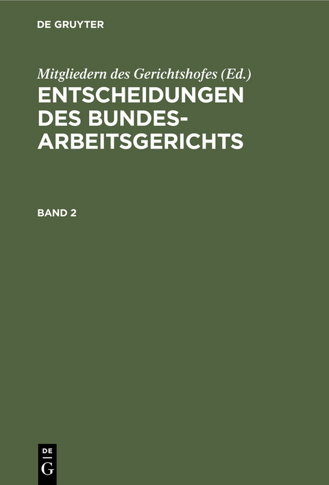 Entscheidungen des Bundesarbeitsgerichts. Band 2 - 