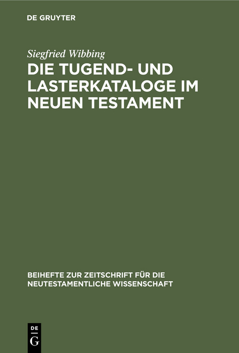 Die Tugend- und Lasterkataloge im Neuen Testament - Siegfried Wibbing