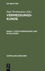 St&uuml;ckvermessung und Nivellieren - 