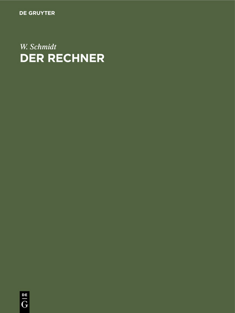Der Rechner - Walter Schmidt
