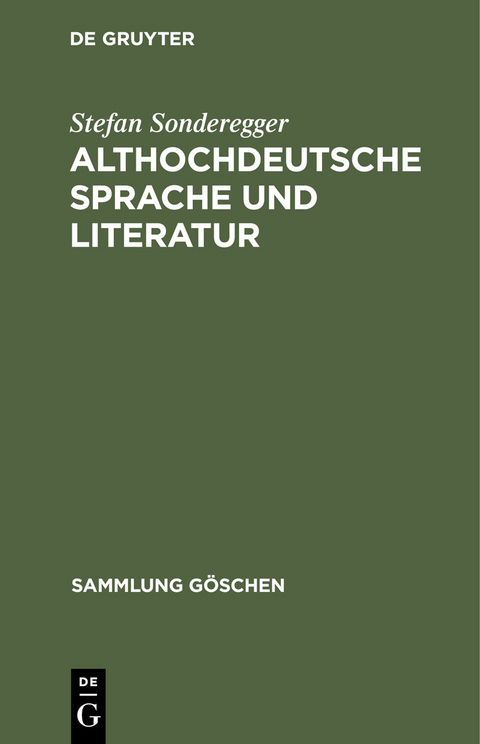 Althochdeutsche Sprache und Literatur - Stefan Sonderegger