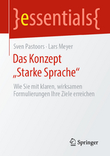 Das Konzept &bdquo;Starke Sprache&ldquo; - Sven Pastoors, Lars Meyer