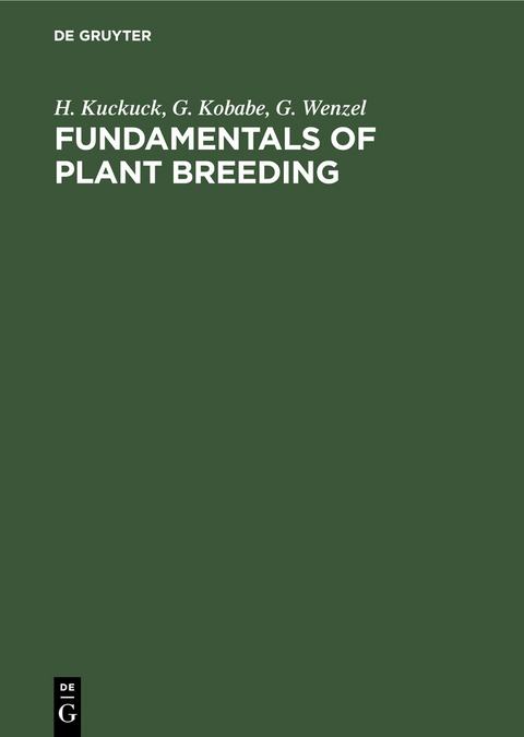Fundamentals of Plant Breeding - H. Kuckuck, G. Kobabe, G. Wenzel