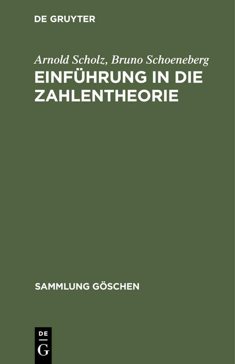 Einf&uuml;hrung in die Zahlentheorie - Arnold Scholz, Bruno Schoeneberg