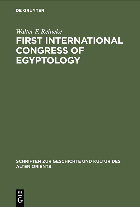 First International Congress of Egyptology - Walter F. Reineke