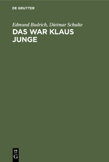 Das war Klaus Junge - Edmund Budrich, Dietmar Schulte