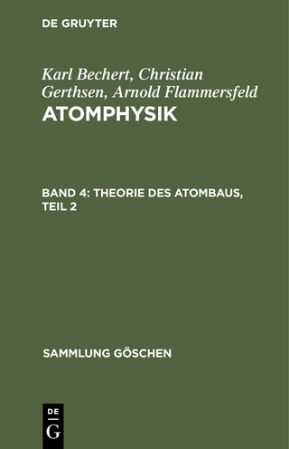 Theorie des Atombaus, Teil 2