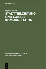 Stadtteilzeitung und lokale Kommunikation - Otfried Jarren