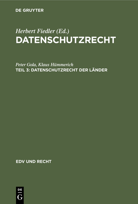 Datenschutzrecht der L&auml;nder - Peter Gola, Klaus H&uuml;mmerich